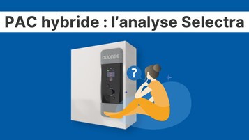 L'analyse de Selectra sur la PAC hybride